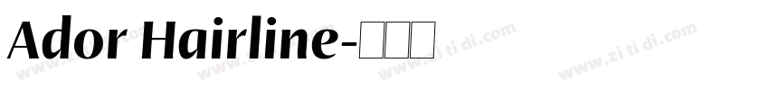 Ador Hairline字体转换 Ador Hairline字体转换